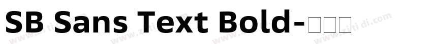SB Sans Text Bold字体转换 SB Sans Text Bold字体转换
